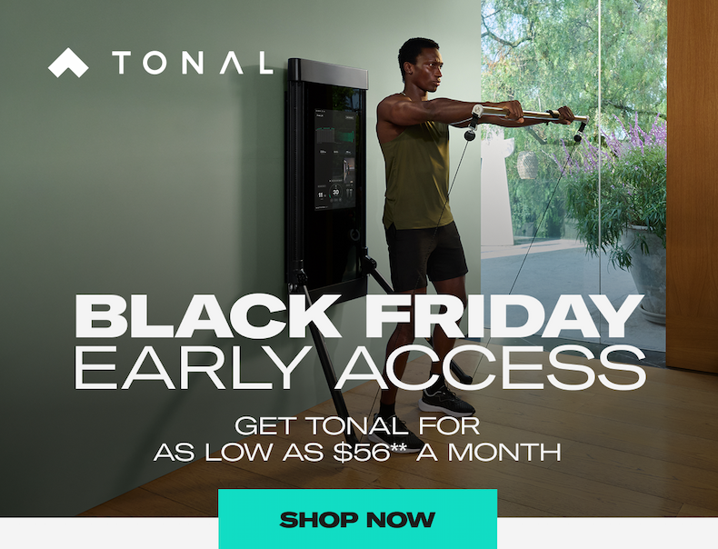 Black Friday Early Access - Save $750* On Tonal 2