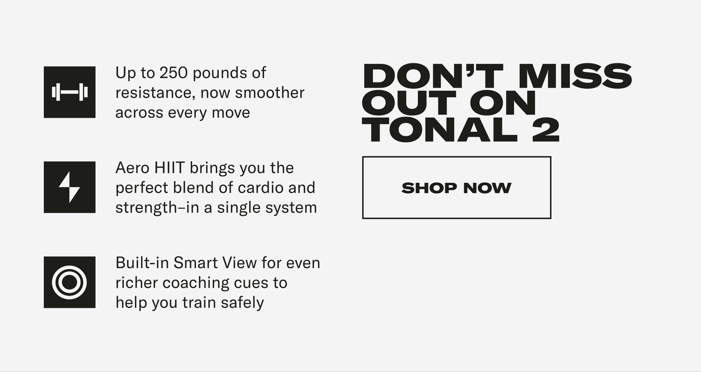 Don't Miss Out On Tonal 2. Shop Now