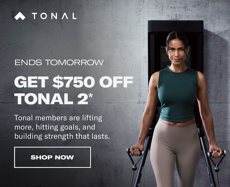 Summer Sale. Get $750 off Tonal2. Shop Now