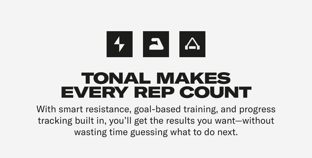 Tonal Makes every reo count