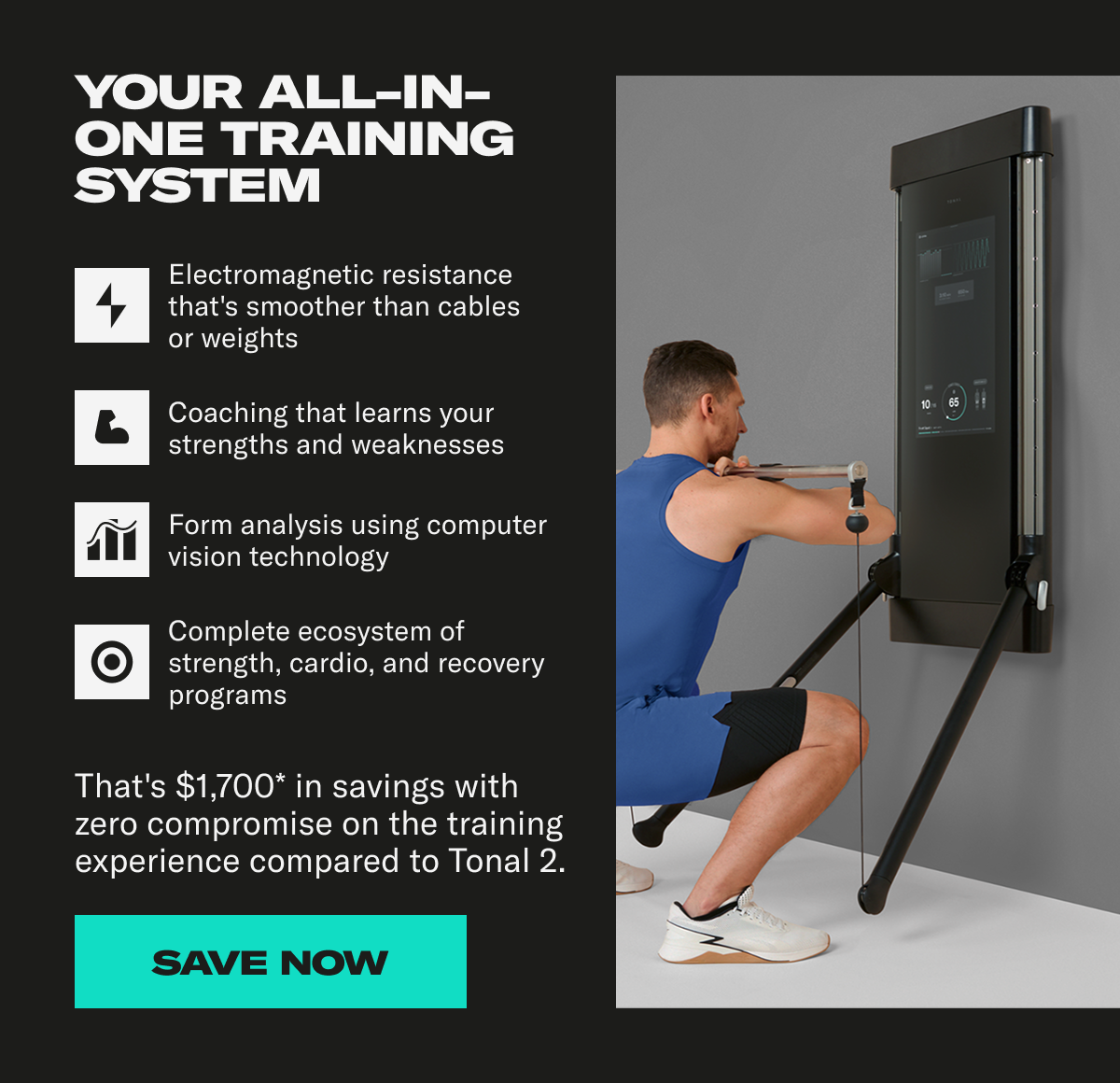 Your all-in-one training system. Save Now Your all-in-one training system. Save Now