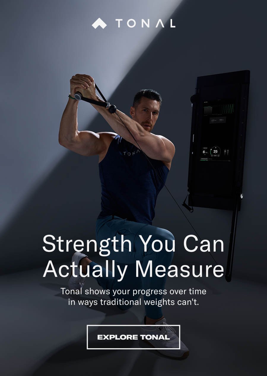 Strength you can actually measure. Explore Tonal