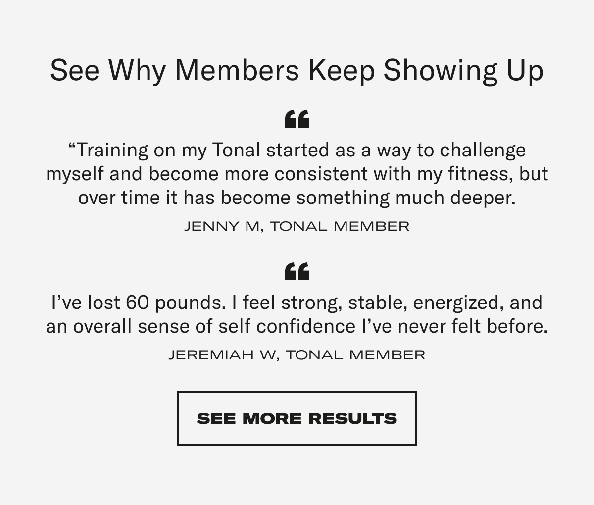 see why members keep showing up. see more results