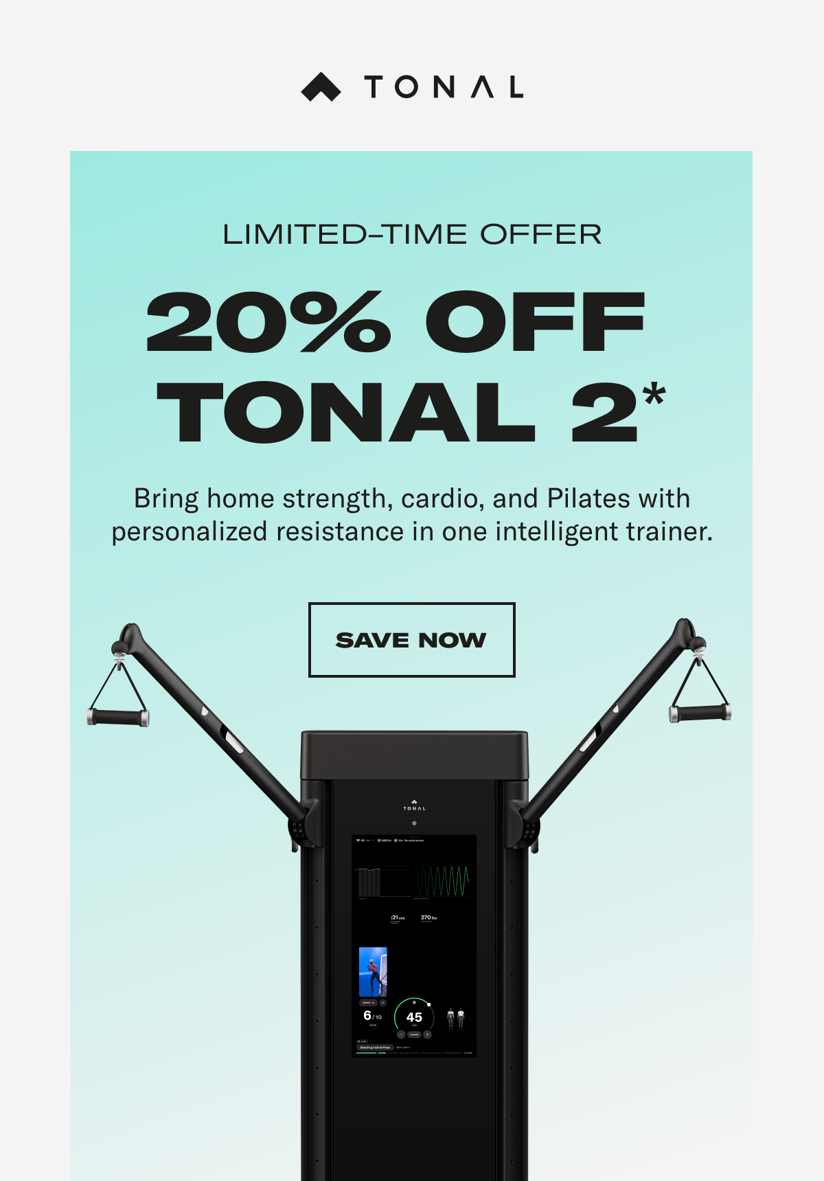20% off tonal 2. save now