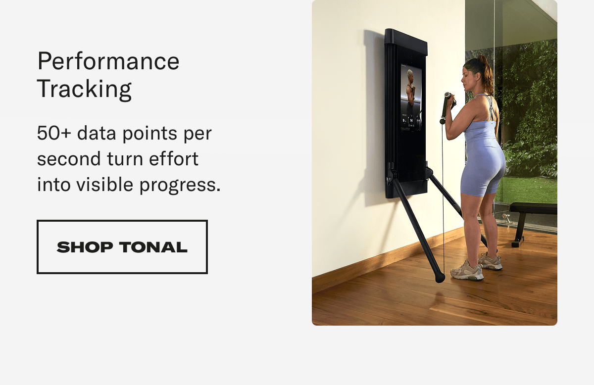 Performance Tracking. Shop Tonal