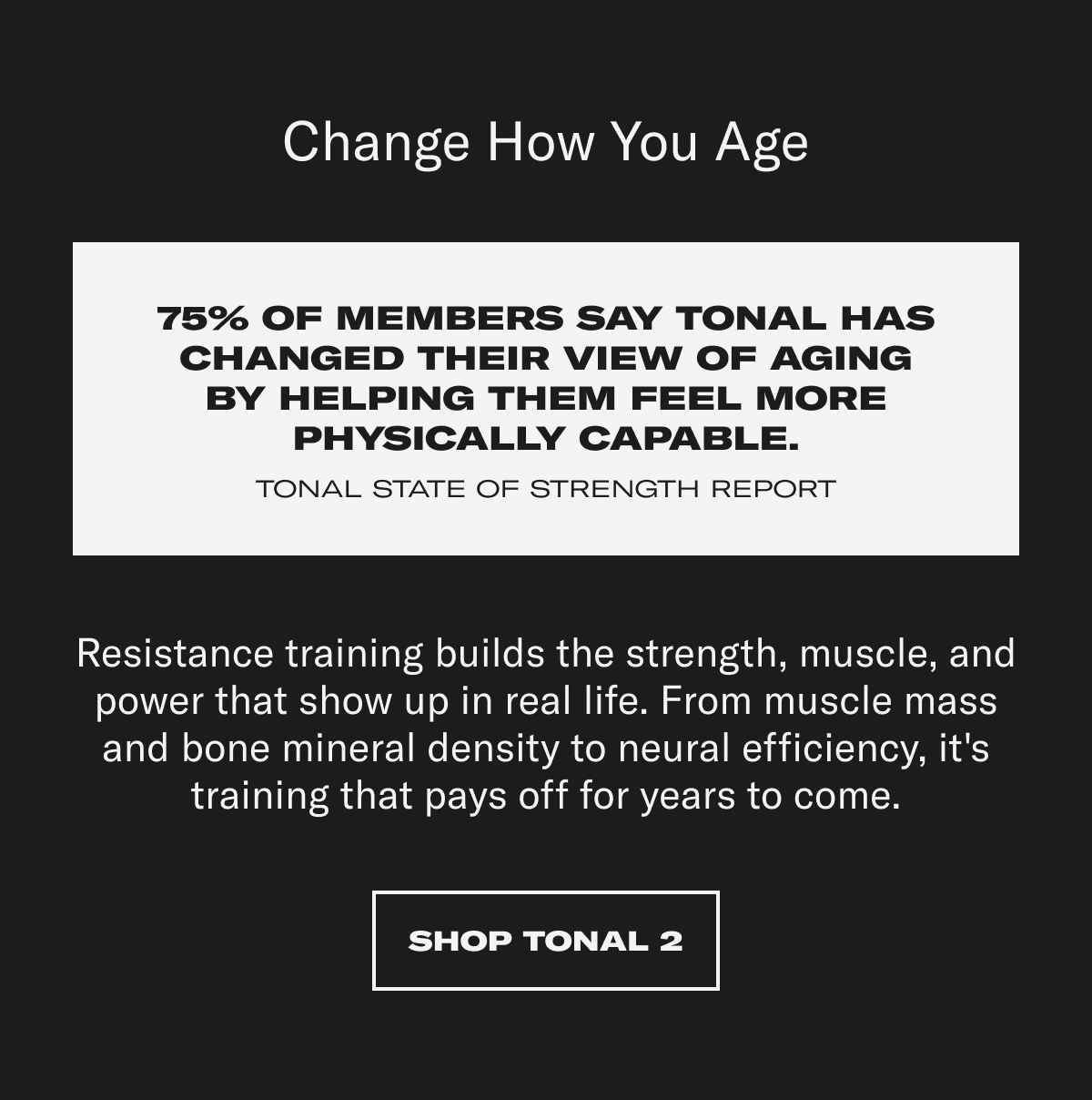 change how you age. shop tonal 2