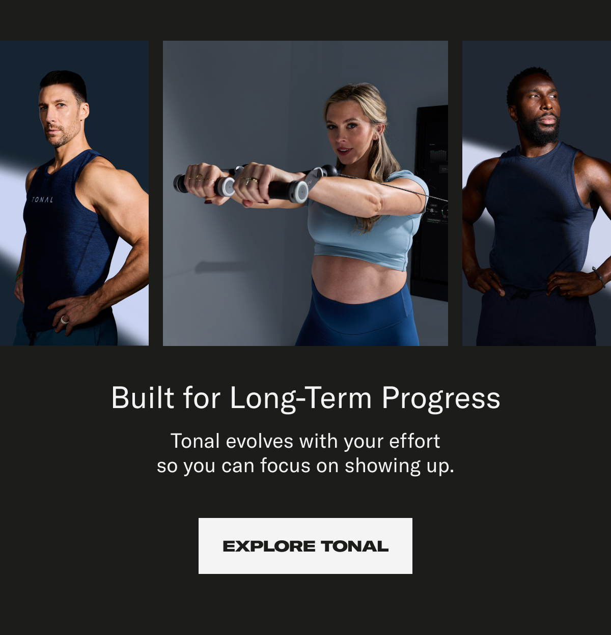 Built for Long-Term Progress. Explore Tonal
