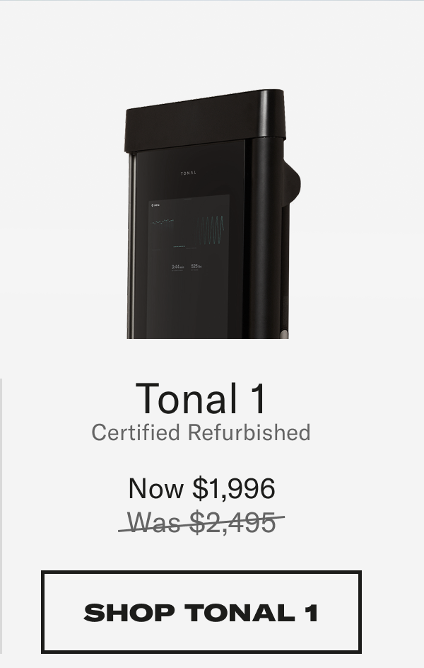 Tonal 1 Certified Refurbished Now 1996 shop