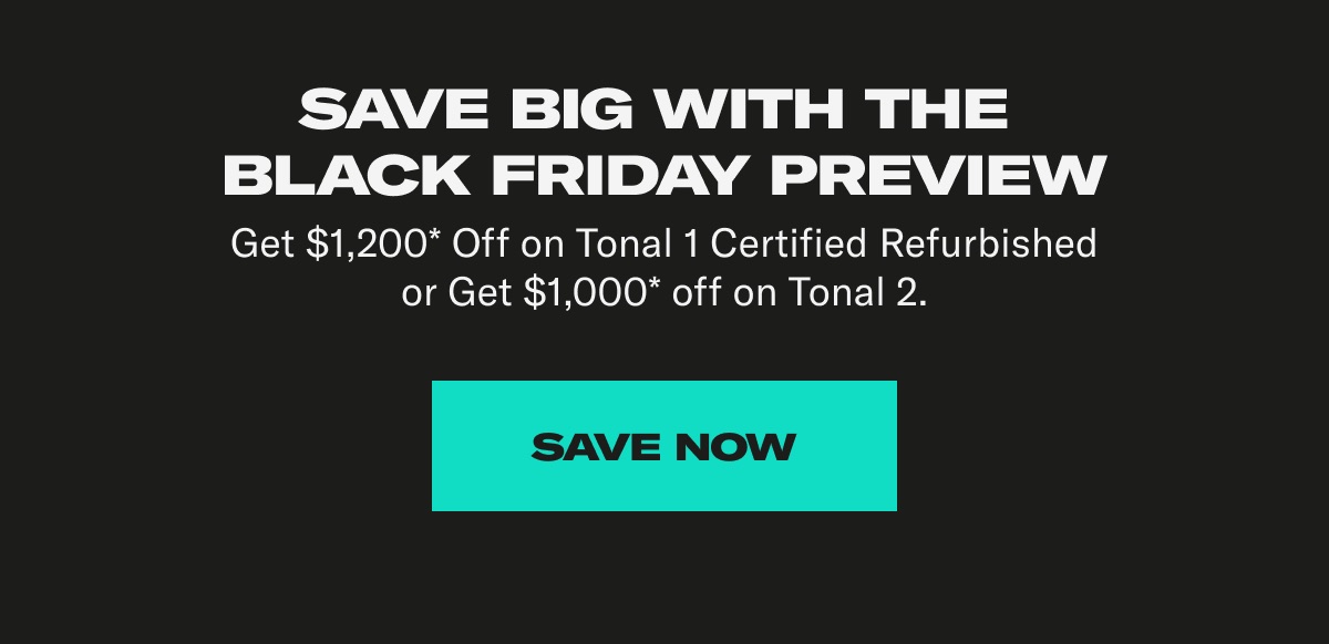 Save big with the  Black Friday preview