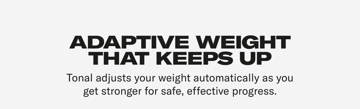 Adaptive weight that keeps up