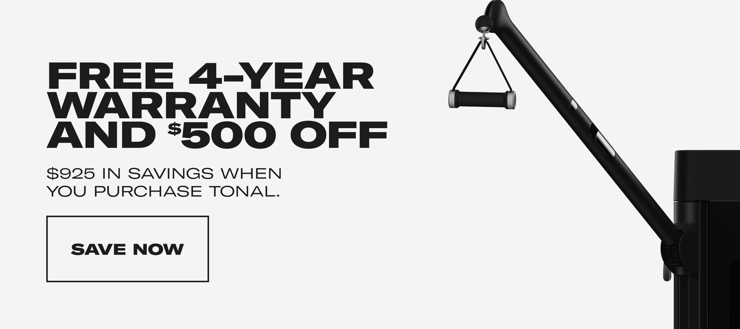 Free 4-Year Warranty and $500 OFF $925 in savings when you purchase Tonal. Save Now