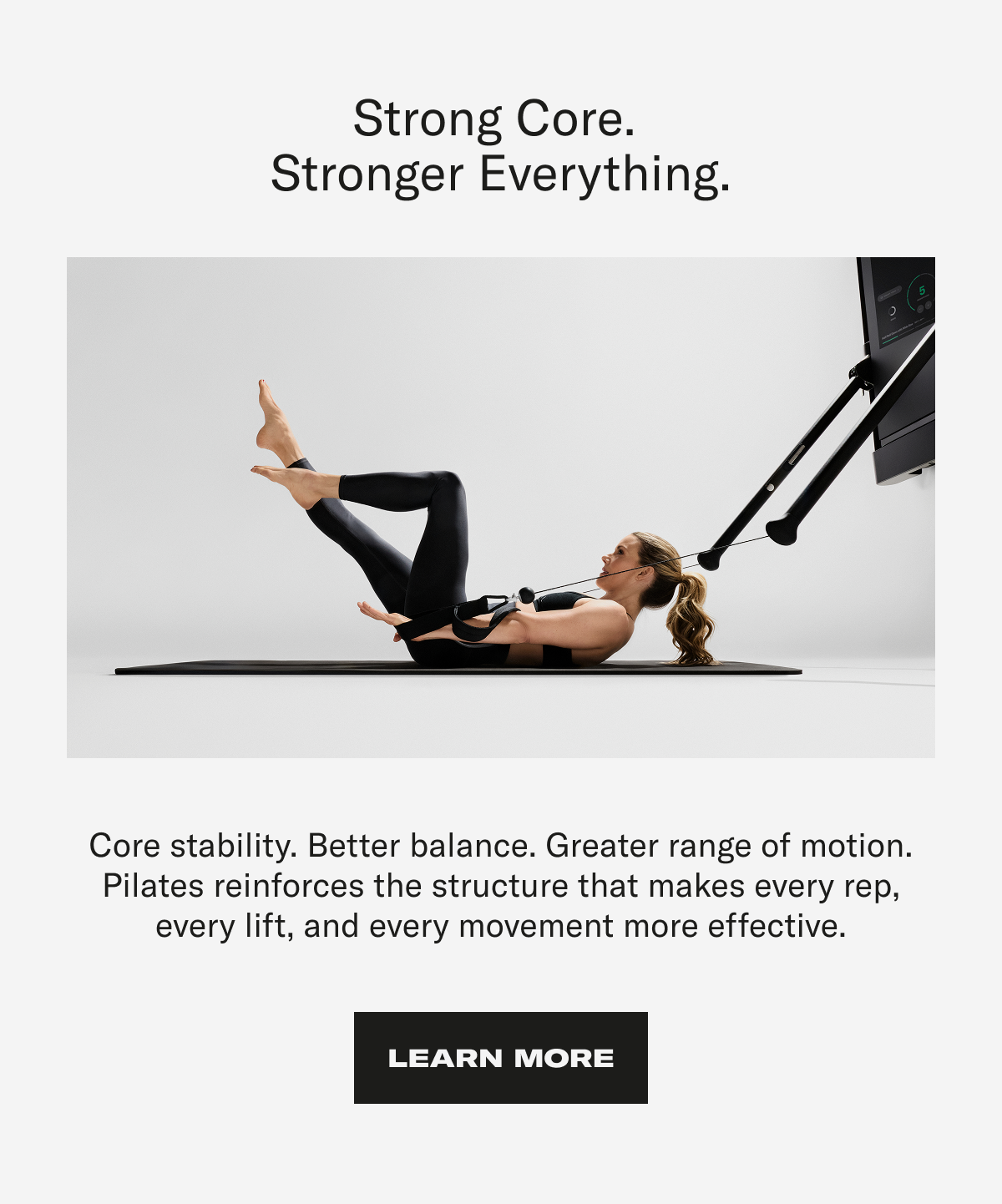 Strong Core. Stronger Everything. Learn More