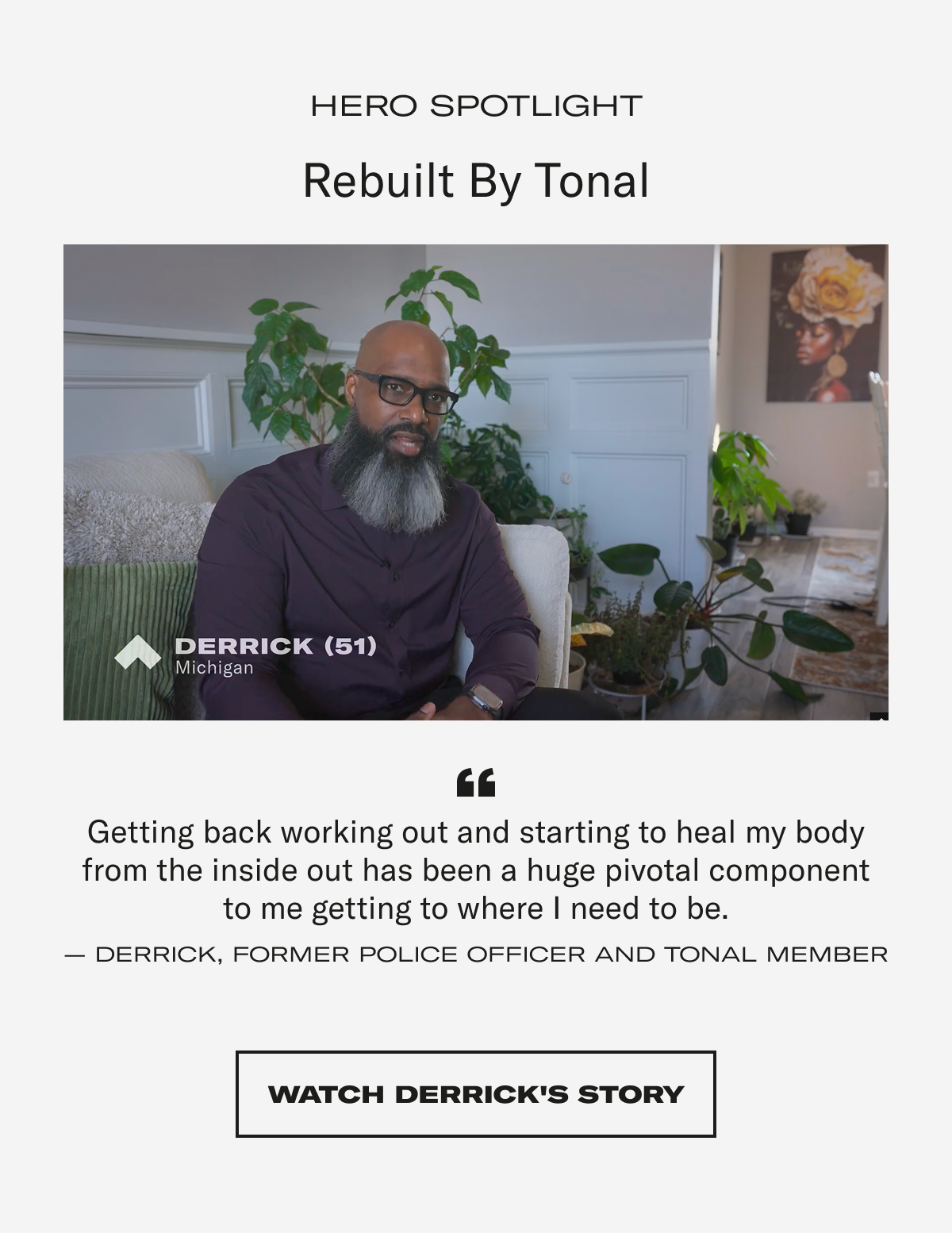 Rebuilt by tonal. Watch Derrck´s story