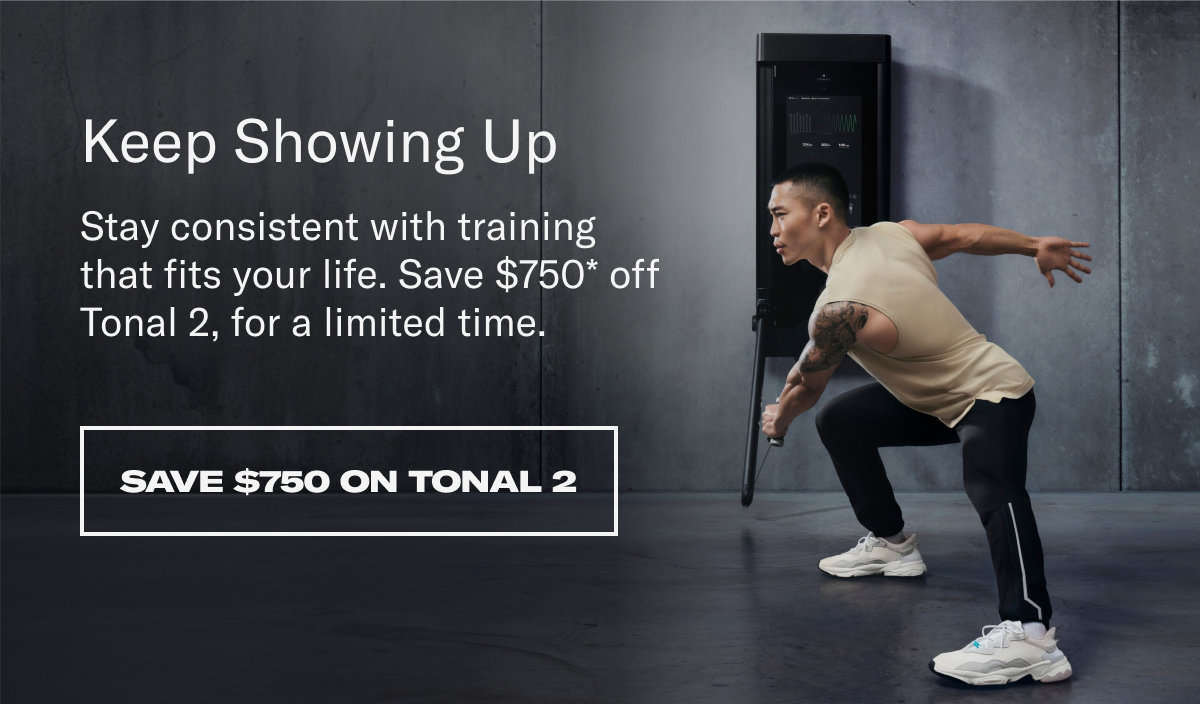 Save $750 on Tonal2