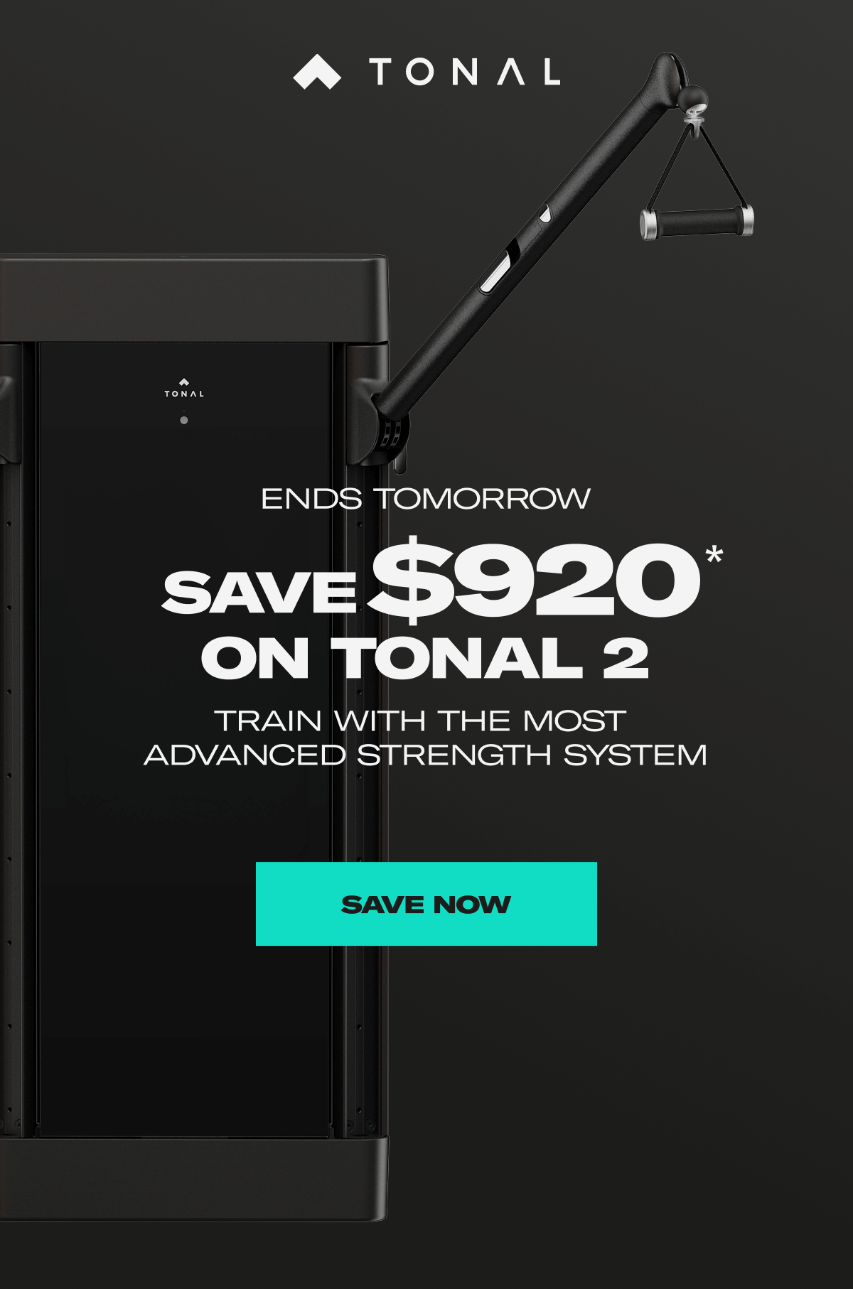 Ends Tomorrow. Save $920 on Tonal 2. Save Now.