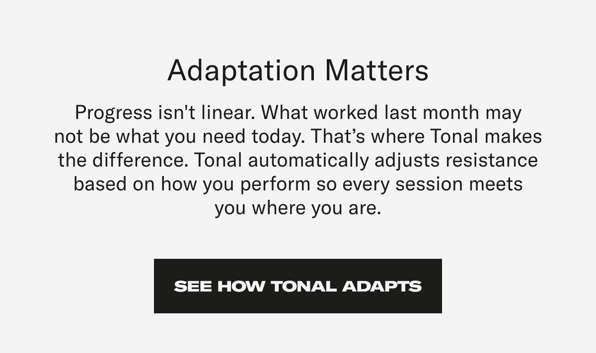 See How Tonal Adapts