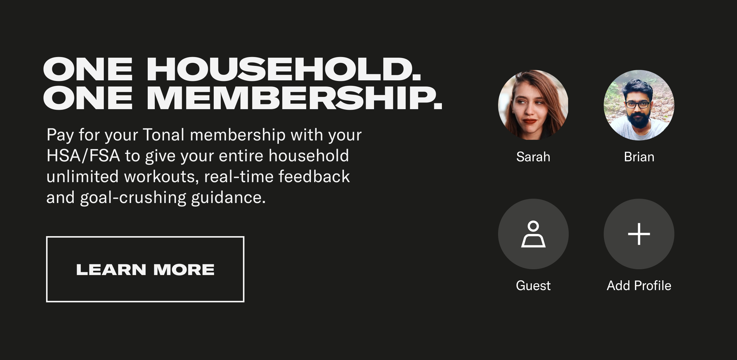 One Household, One membership. Learn More.
