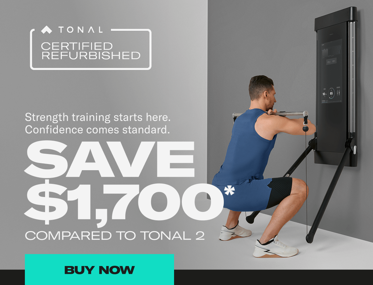 Save $1,700 compared to Tonal 2. Buy Now