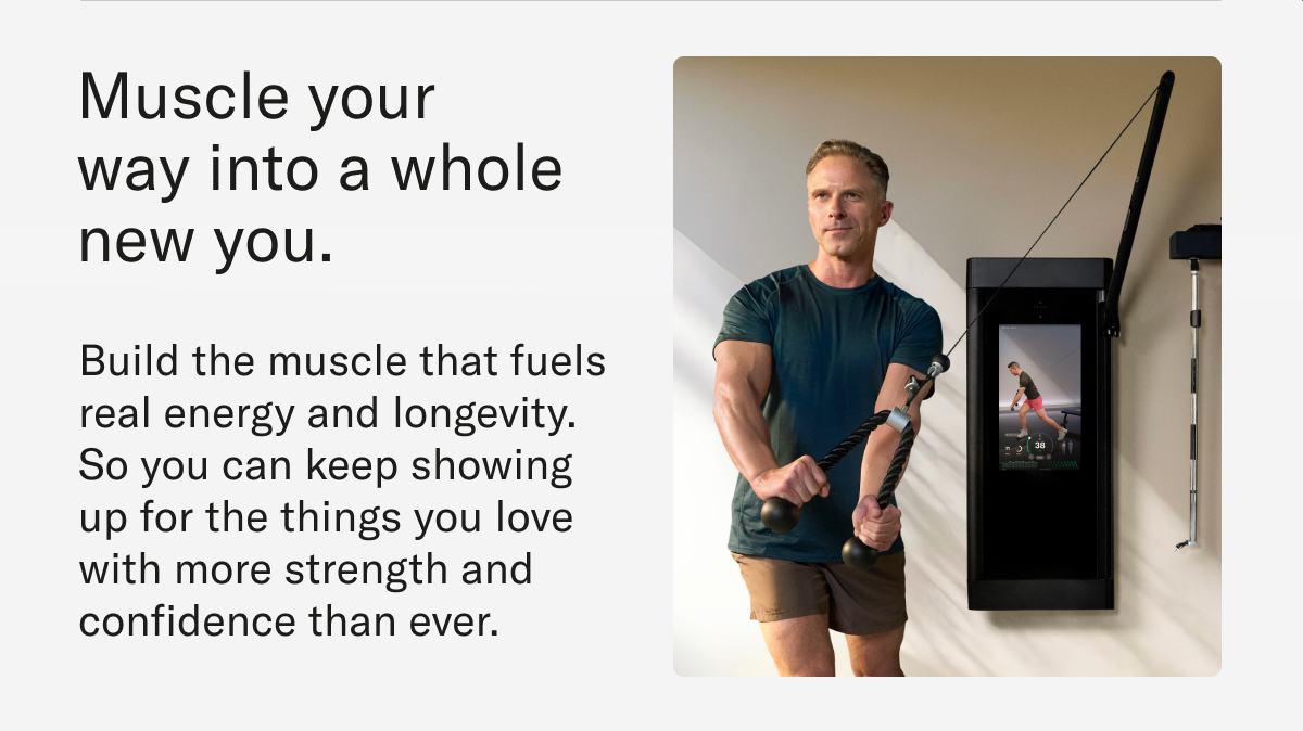 Muscle your way into a whole new you