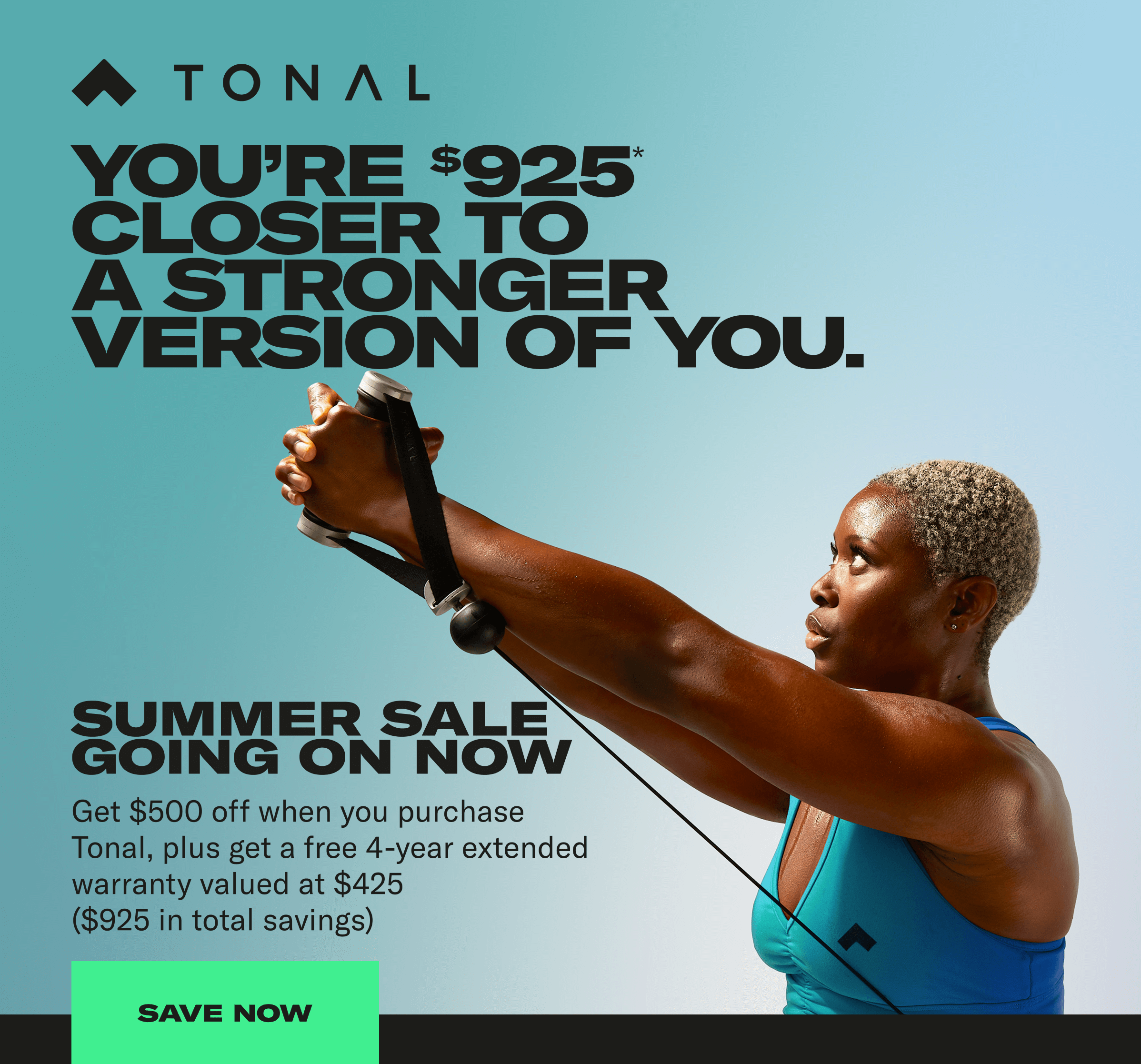You're $925* Closer to a Stronger Version of You. Shop Now
