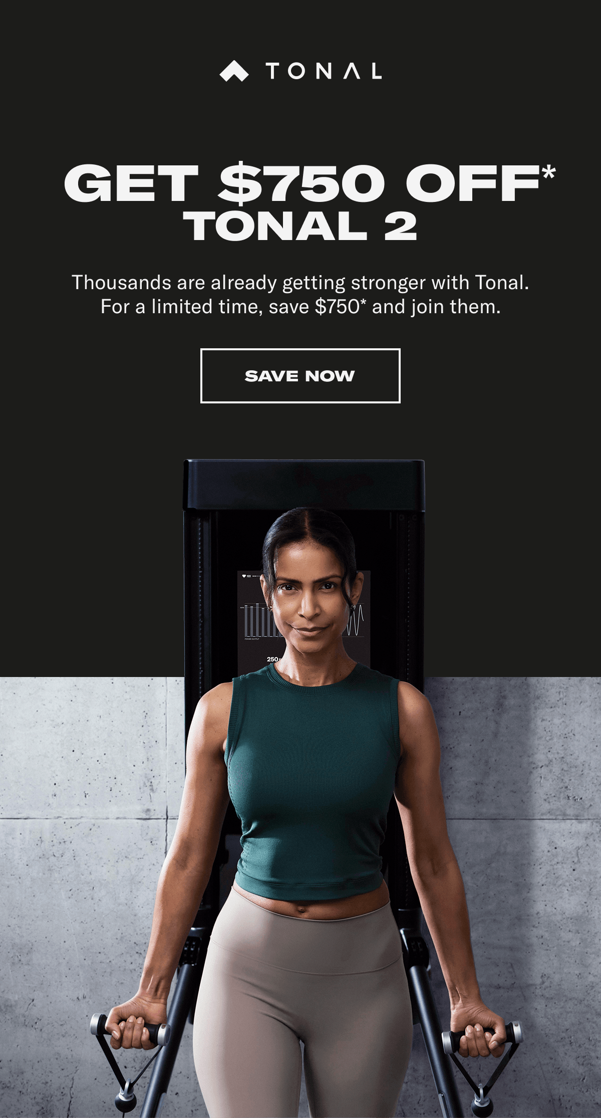 Get $750 OFF Tonal 2. Save now