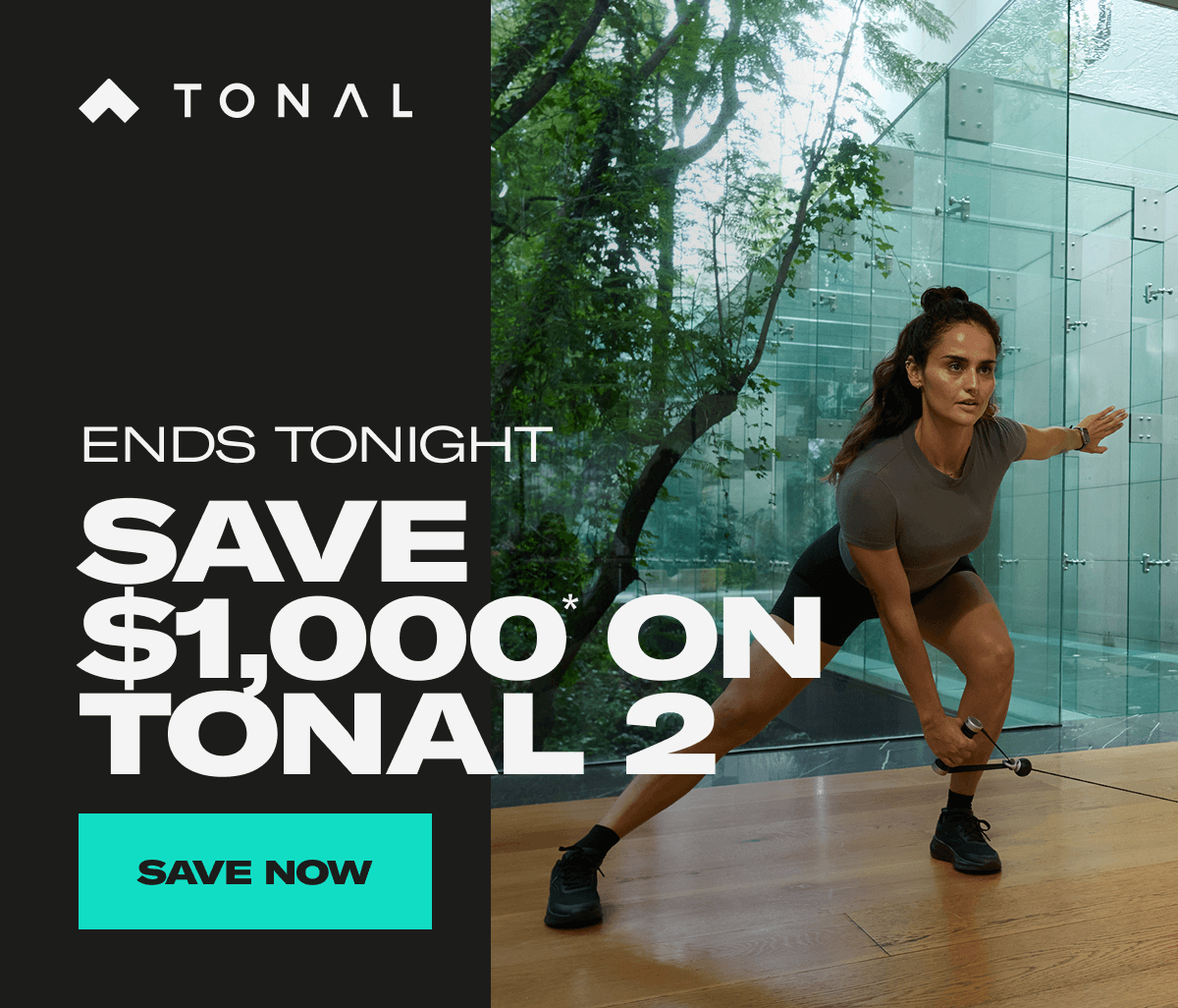 Ending Soon. Save Up to 40% on Tonal. Save Now