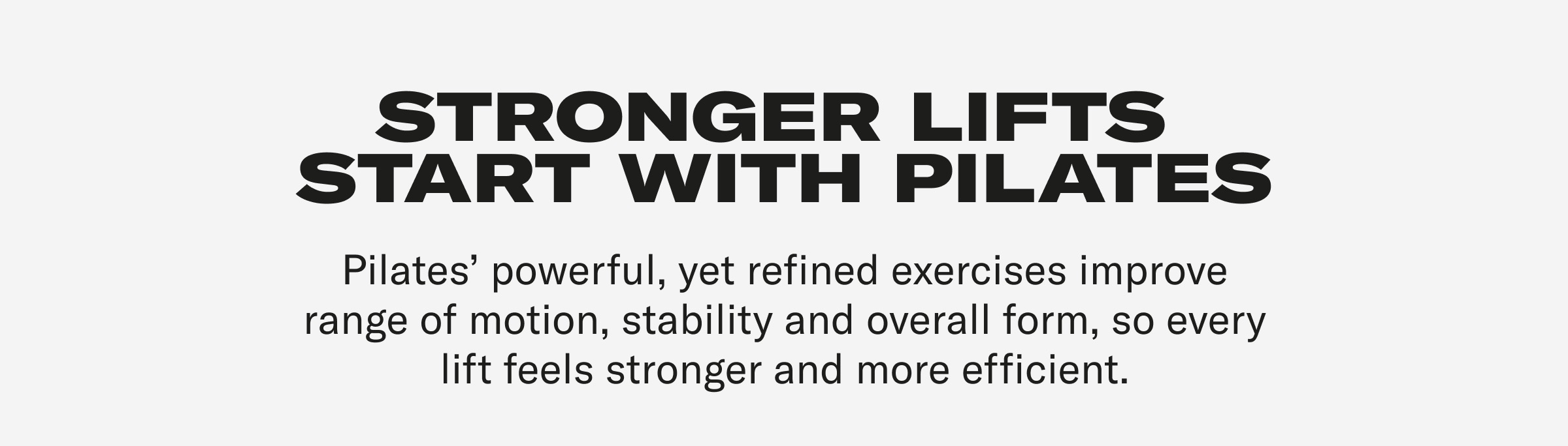 Stronger Lifts Start With Pilates Stronger Lifts Start With Pilates