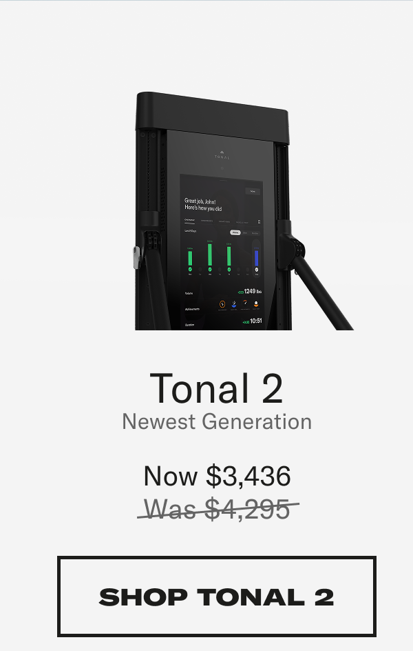 Tonal 2 Newest Generation Now 3436 shop