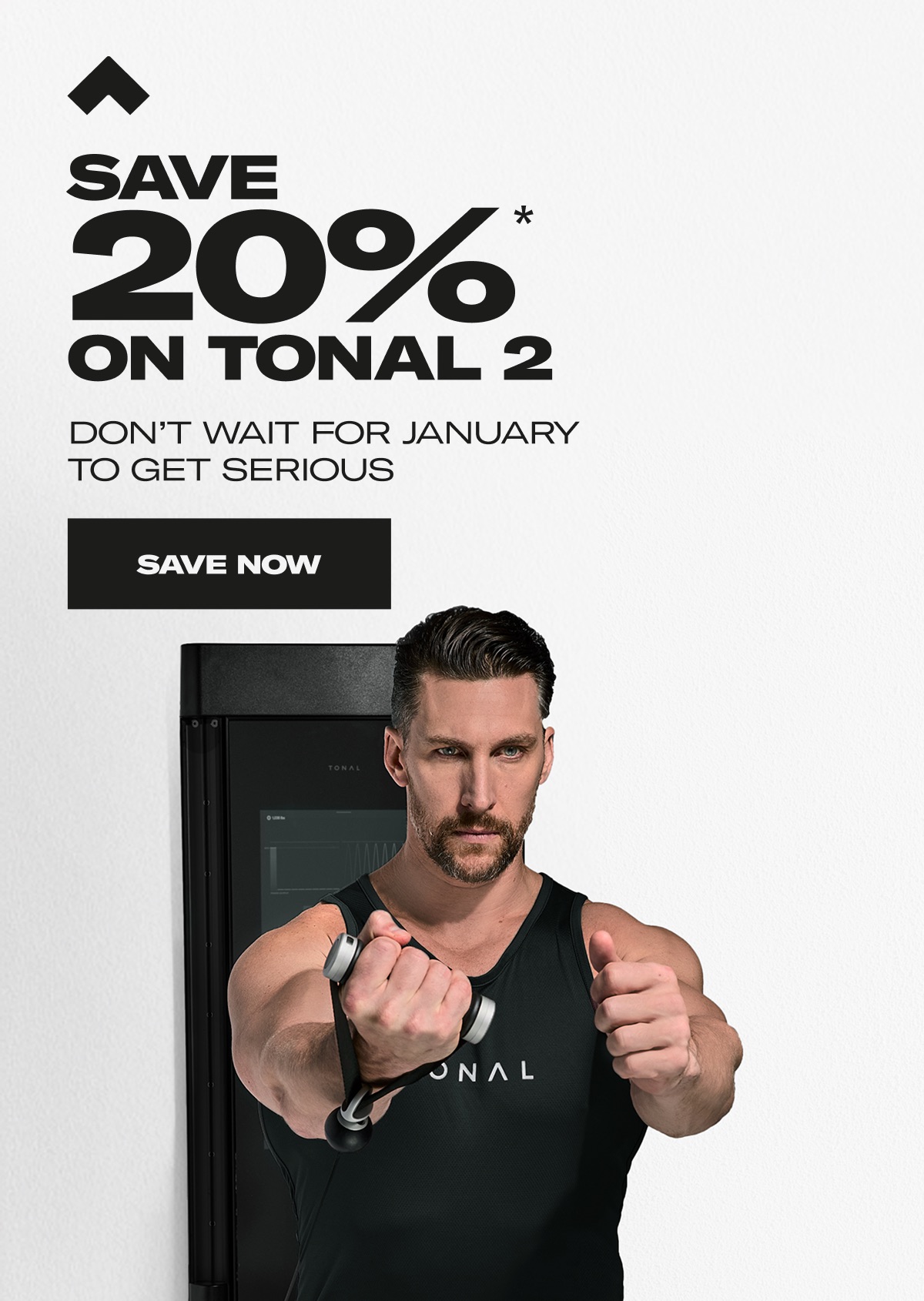 SAVE 20%* ON TONAL 2