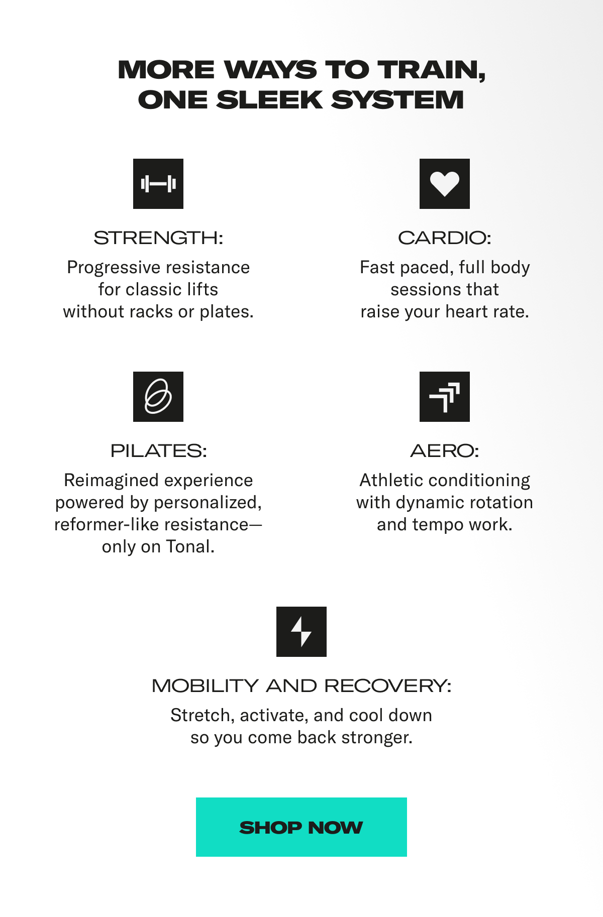 More way to train, one sleek system. Shop Now