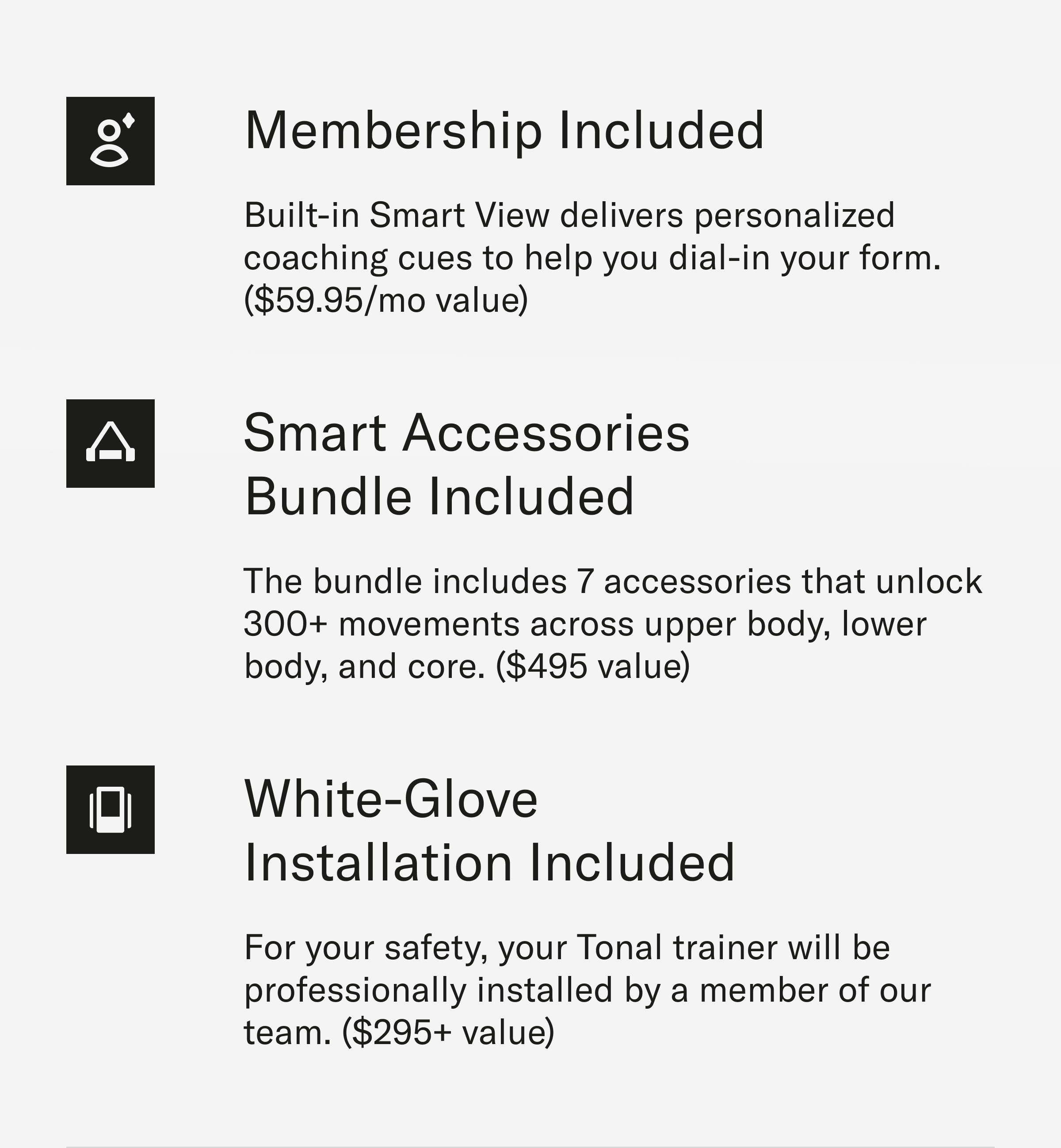 Membership included | Smart accessories bundle included | White-glove installation included