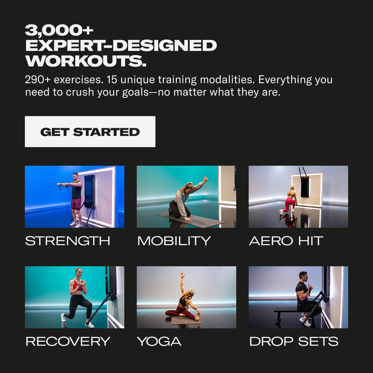3,000+ expert-designend workouts. Get started