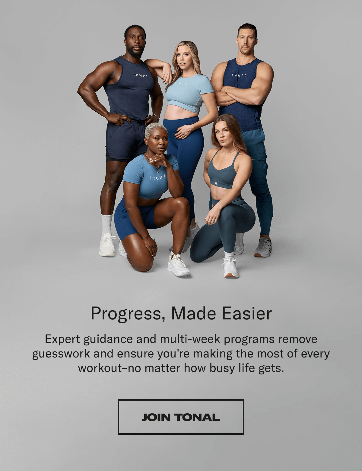 Progress, Made Easier. Join Tonal
