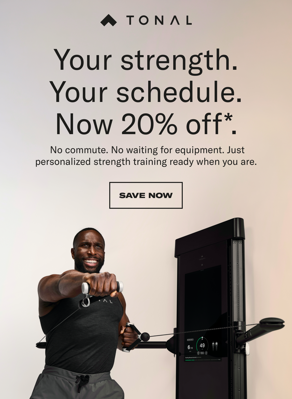 Your strength your schedule now 20% off save now