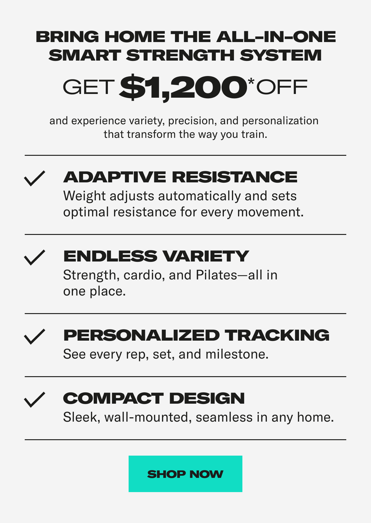 Bring home the all-in-one smart strength system. Get $1,200 off. Shop Now