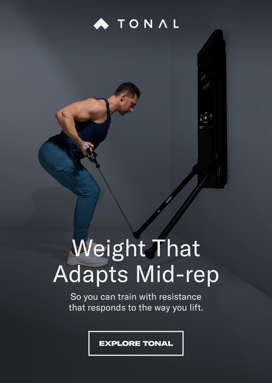 Weight that adapts mid-rep. Explore Tonal
