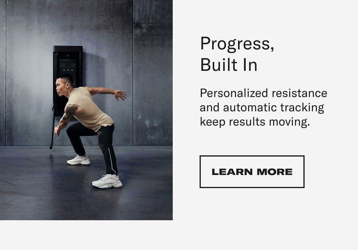 Progress built in. Learn More