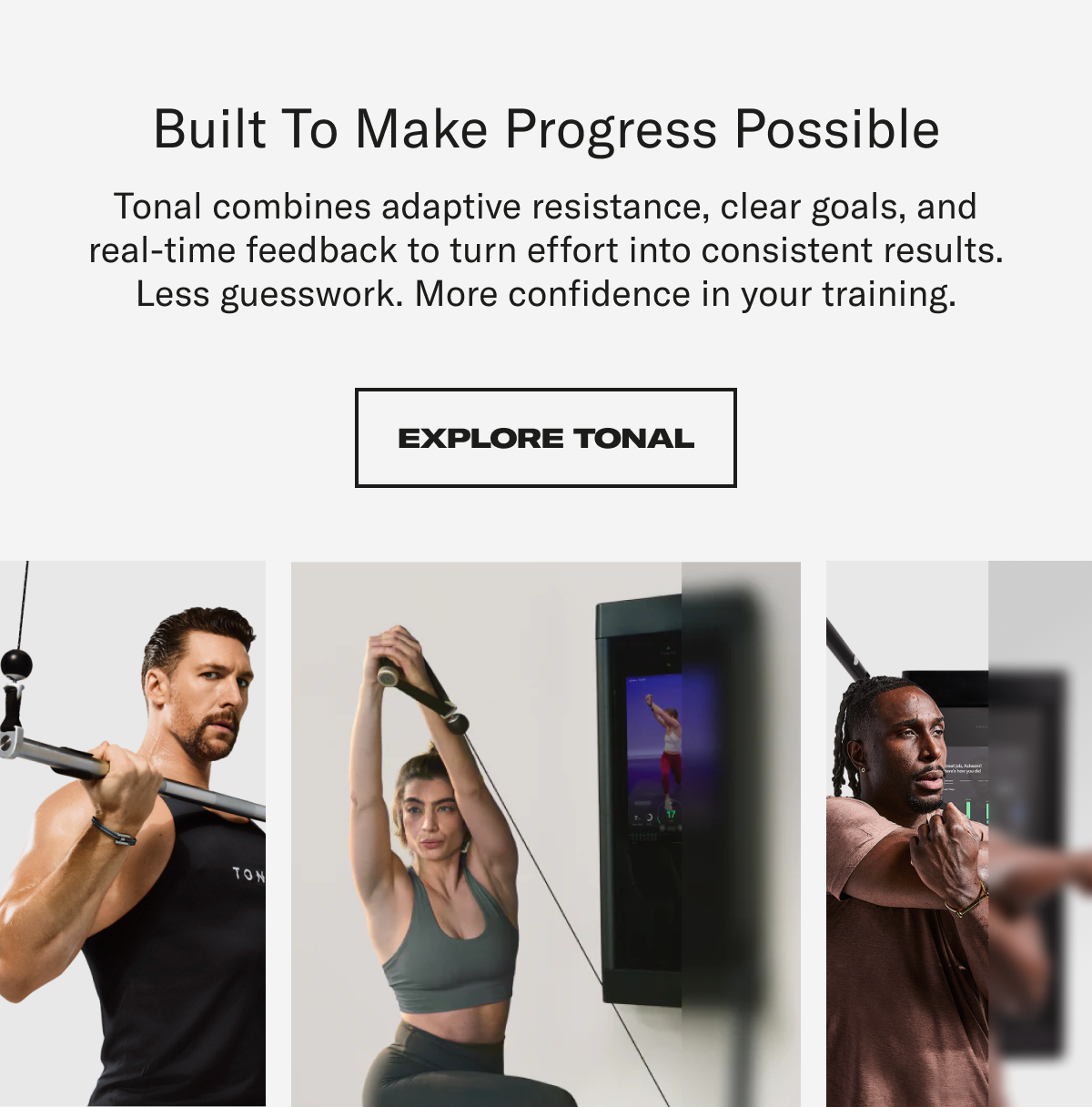 Built To Make Progress Possible. Explore Tonal