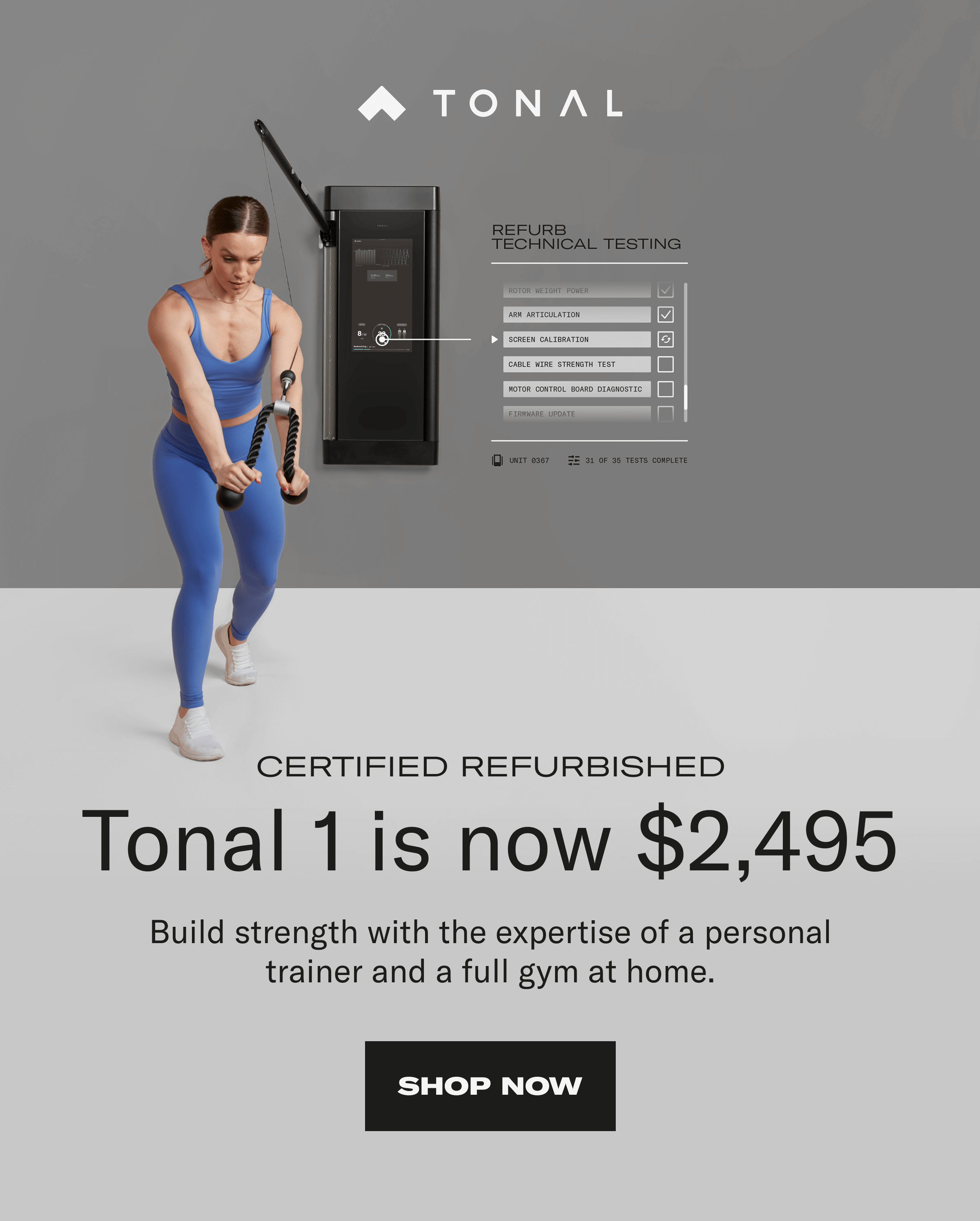 Tonal 1 is now $2,495. Shop Now