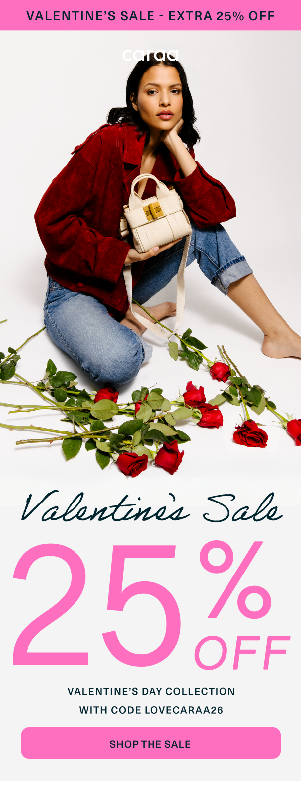 Shop our Valentine's Day Sale - 25% Off with code LOVECARAA26
