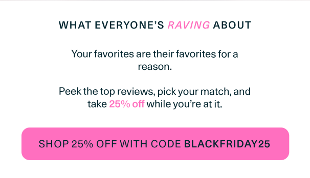 Shop 25% Off Sitewide with code BLACKFRIDAY25