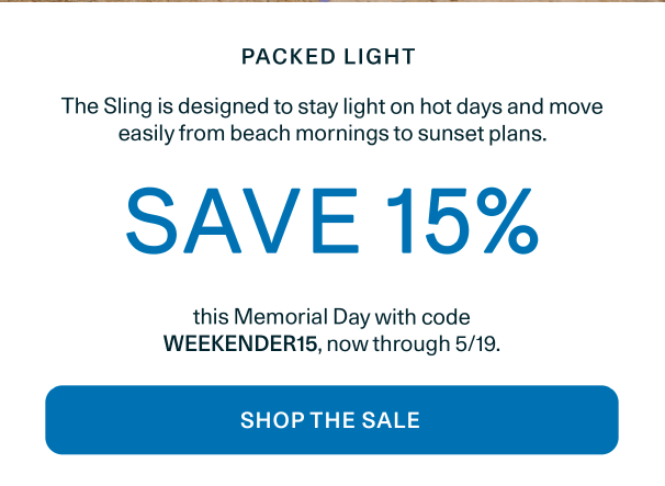 Shop the Summer Edit and enjoy 15% off with code WEEKENDER15.