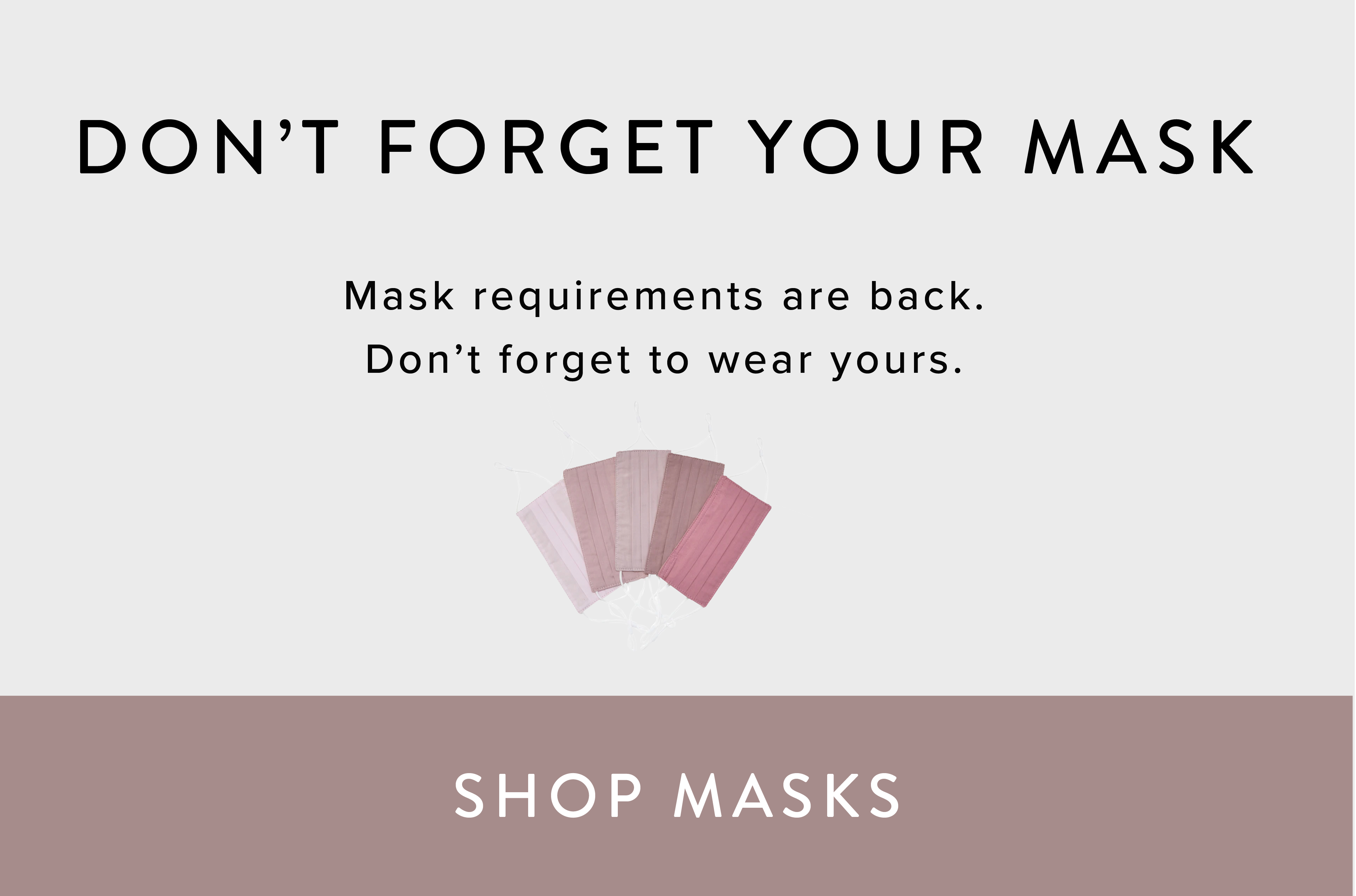 Masks