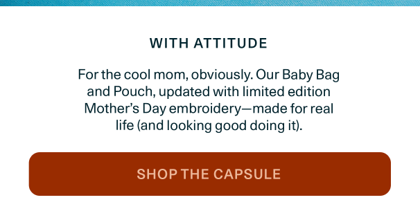 Limited Edition Mother's Day Capsule