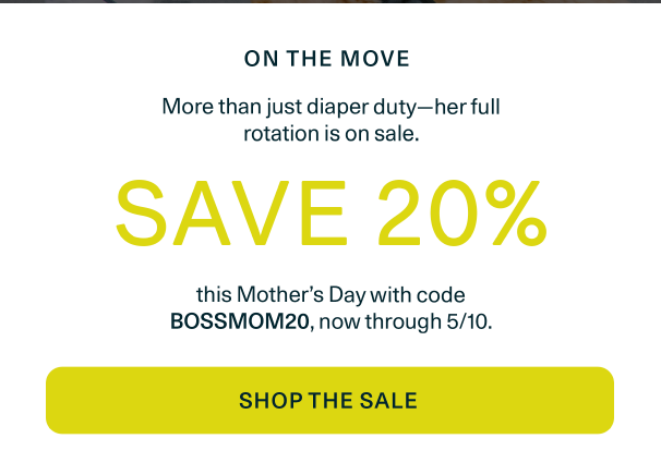20% Mother's Day Collection with code BOSSMOM20