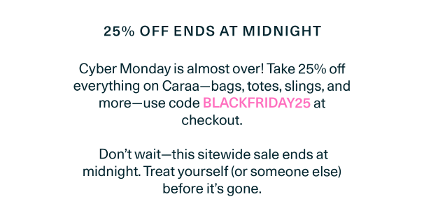 Shop 25% Off Sitewide with code BLACKFRIDAY25