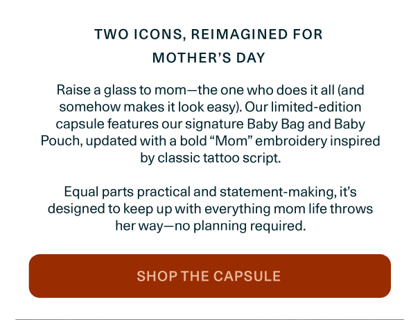 Limited Edition Mother's Day Capsule