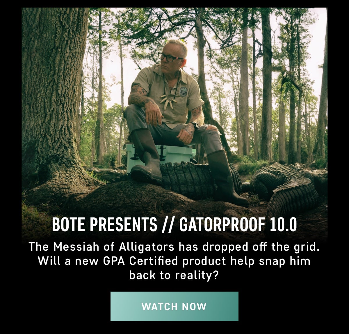 BOTE Presents // Gatorproof 10.0