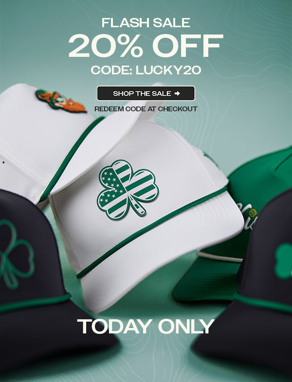 FLASH SALE! GET 20% OFF ST PATRICK'S DAY COLLECTION TODAY ONLY | SHOP HERE >