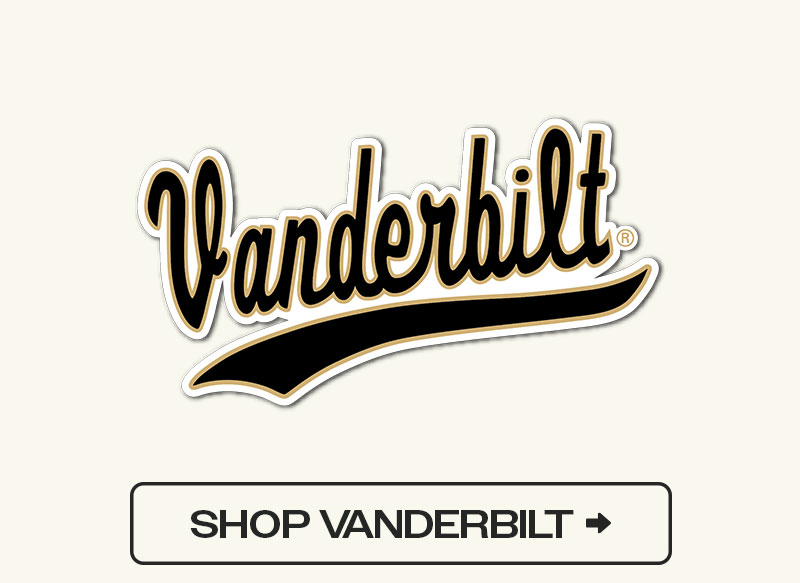 UNIVERSITY OF VANDERBILT | EXPANDED CAMPUS COLLECTION | SHOP HERE >